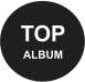 TOP  ALBUM