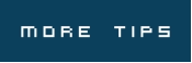 more tips