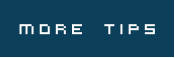 more tips