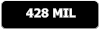 428 MIL