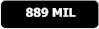 889 MIL